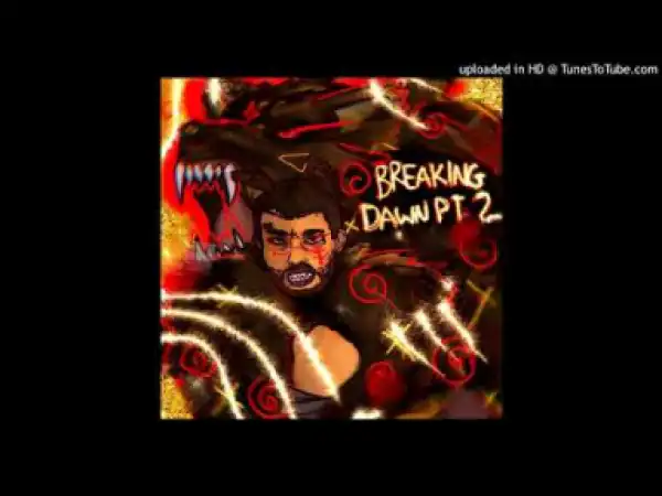 CHXPO - Breaking Dawn Pt 2